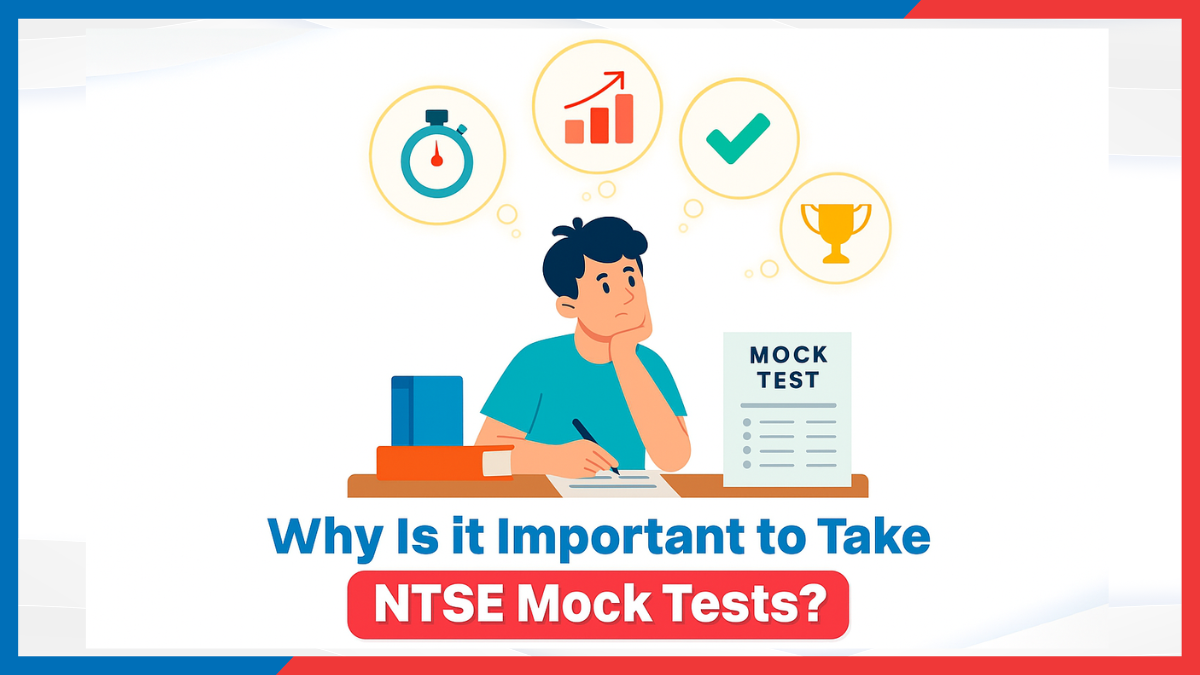 Why Is it Important to Take NTSE Mock Tests.png